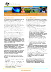Regional Education and Skills Factsheet Higher Education School Education  The Government recognises the important role