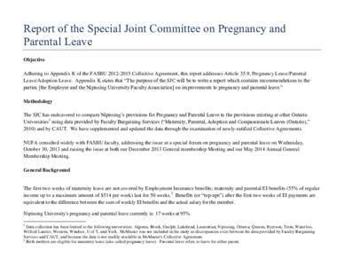 Report of the Special Joint Committee on Pregnancy and Parental Leave Objective Adhering to Appendix K of the FASBUCollective Agreement, this report addresses Article 35.9, Pregnancy Leave/Parental Leave/Adopt