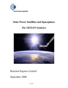 REACTION ENGINES  Solar Power Satellites and Spaceplanes The SKYLON Initiative  Reaction Engines Limited