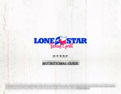 NUTRITIONAL GUIDE  This Guide contains nutrition information based on our standard product formulations. While we strive to maintain consistency in our products, there may be occasions when variations in product formulat