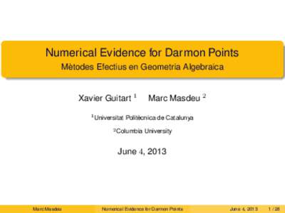 Numerical Evidence for Darmon Points ` Metodes Efectius en Geometria Algebraica  Xavier Guitart 1