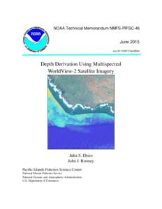 NOAA Technical Memorandum NMFS-PIFSC-46  June 2015 doi:V5668B40  Depth Derivation Using Multispectral