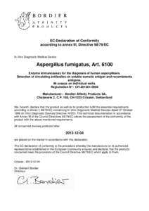 EC-Declaration of Conformity according to annex III, DirectiveEC In-Vitro Diagnostic Medical Device:  Aspergillus fumigatus, Art. 6100