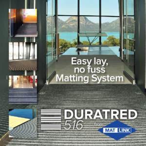 Easy lay, no fuss Matting System from