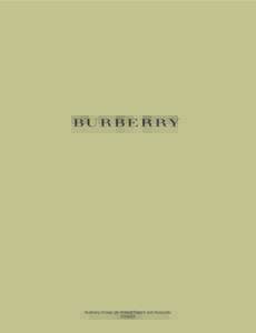 Burberry Group plc Annual Report and Accounts BURBERRY IS FOCUSED ON THE FUTURE INVIGORATING ITS