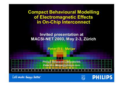 PBLM  Compact Behavioural Modelling of Electromagnetic Effects in On-Chip Interconnect Invited presentation at