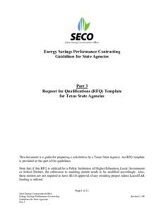 Energy Savings Performance Contracting Guidelines for State Agencies Part 3 Request for Qualifications (RFQ) Template for Texas State Agencies