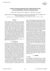 INTERSPEECHA study of invariant properties and variation patterns in the Converter/Distributor model for emotional speech Jangwon Kim1 , Donna Erickson2, Sungbok Lee1 , Shrikanth S. Narayanan1 1