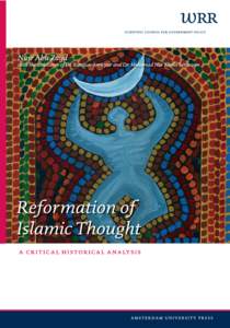 Reformation of Islamic Thought  The series ‘Verkenningen’ comprises studies commissioned by the wrr that are deemed to be of such quality and importance that their publication is desirable. Responsibility for the c