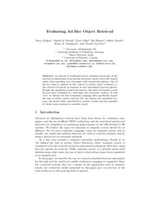 Evaluating Ad-Hoc Object Retrieval Harry Halpin1 , Daniel M. Herzig2 , Peter Mika3 , Roi Blanco3 , Jeffrey Pound4 , Henry S. Thompson1 , and Thanh Tran Duc2 1  University of Edinburgh, UK