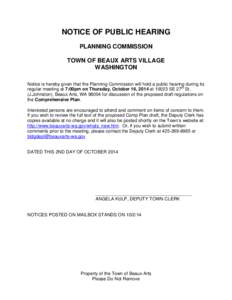 NOTICE OF PUBLIC HEARING PLANNING COMMISSION TOWN OF BEAUX ARTS VILLAGE WASHINGTON Notice is hereby given that the Planning Commission will hold a public hearing during its regular meeting at 7:00pm on Thursday, October 