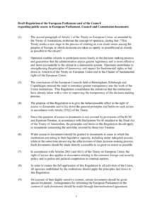 Draft Regulation of the European Parliament and of the Council regarding public access to European Parliament, Council and Commission documents (1)  The second paragraph of Article 1 of the Treaty on European Union, as a