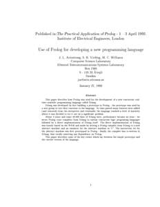 Published in:The Practical Application of Prolog - 1 { 3 AprilInstitute of Electrical Engineers, London Use of Prolog for developing a new programming language J. L. Armstrong, S. R. Virding, M. C. Williams Comput