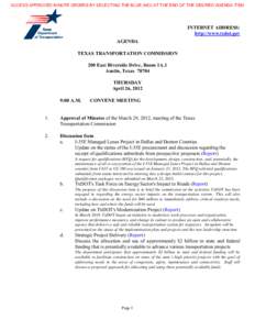 ACCESS APPROVED MINUTE ORDERS BY SELECTING THE BLUE (MO) AT THE END OF THE DESIRED AGENDA ITEM  INTERNET ADDRESS: http://www.txdot.gov AGENDA TEXAS TRANSPORTATION COMMISSION