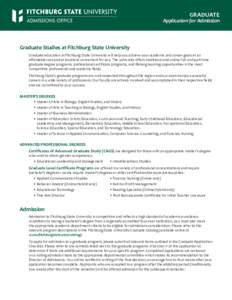GRADUATE  Application for Admission Graduate Studies at Fitchburg State University Graduate education at Fitchburg State University will help you achieve your academic and career goals at an
