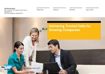 SAP Product Brief SAP Solutions for Enterprise Information Management SAP Data Integrator, Edge Edition  Objectives