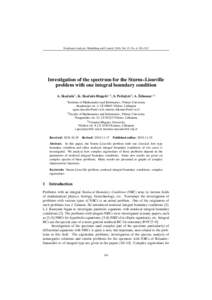 Nonlinear Analysis: Modelling and Control, 2010, Vol. 15, No. 4, 501–512  Investigation of the spectrum for the Sturm–Liouville problem with one integral boundary condition 1,2 ˇ