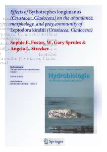 Effects of Bythotrephes longimanus (Crustacea, Cladocera) on the abundance, morphology, and prey community of Leptodora kindtii (Crustacea, Cladocera) Sophie E. Foster, W. Gary Sprules & Angela L. Strecker