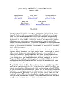 Agents’ Privacy in Distributed Algorithmic Mechanisms (Position Paper) Joan Feigenbaum Yale University 