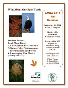 Wild About Our Back Yards AMGA 2014 Fall Seminar September 16, [removed]a.m. – 2:30 p.m.