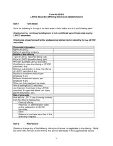 Form 45-501F8 LSVCC Securities Offering Disclosure (Saskatchewan) Item 1  Term Sheet