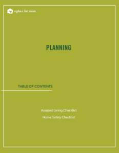 PLANNING  TABLE OF CONTENTS Assisted Living Checklist Home Safety Checklist