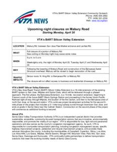 VTA’s BART Silicon Valley Extension Community Outreach Phone: (TTY: (Web: www.vta.org/bart  Upcoming night closures on Mabury Road