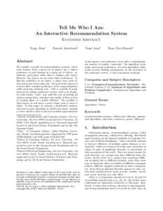 Tell Me Who I Am: An Interactive Recommendation System Extended Abstract Noga Alon∗  Baruch Awerbuch†