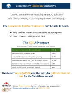 ​Do you serve families receiving an ERDC subsidy?  Are families finding it challenging to meet their co-pay? The ​Community Childcare Initiative​ may be able to assist. ​