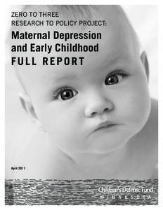 Zero to three research to policy project: Maternal Depression and Early Childhood FULL REPORT