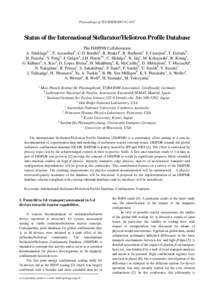 Proceedings of ITC/ISHW2007 P1-037  Status of the International Stellarator/Heliotron Profile Database The ISHPDB Collaboration A. Dinklage , E. Ascasibar , C.D. Beidlera, R. Brakela, R. Burhenna, F. Castejonb, T. Estrad