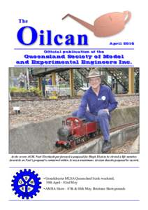 April 2016 Official publication of the Queensland Society of Model and Experimental Engineers Inc.