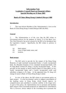 Information Note Legislative Council Panel on Financial Affairs Special Meeting on 19 June 2001 Bank of China (Hong Kong) Limited (Merger) Bill Introduction 1.