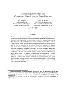 Common Knowledge and Consistent Simultaneous Coordination y College of Computing Georgia Institute of Technology Atlanta, Georgia