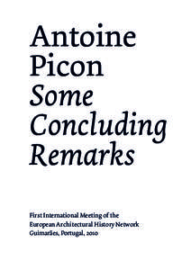 Antoine Picon Some Concluding Remarks First International Meeting of the