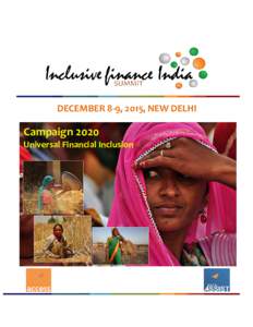 DECEMBER 8-9, 2015, NEW DELHI  Campaign 2020 Universal Financial Inclusion  Evolving Focus on Financial Inclusion