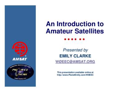 An Introduction to Amateur Satellites •••• •• AMSAT