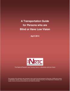 A Transportation Guide for Persons who are Blind or Have Low Vision April[removed]The National Research and Training Center on Blindness and Low Vision