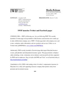 Media Release 8722 L och R aven Boulevard Towson, M Dwww.iwif.com CONTACT: C laudia Ciolfi IWIF C ommunications