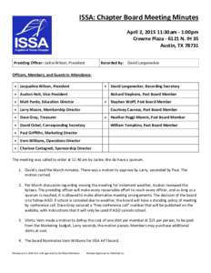 ISSA: Chapter Board Meeting Minutes April 2, :30am - 1:00pm Crowne PlazaN. IH 35 Austin, TXPresiding Officer: Jackie Wilson, President