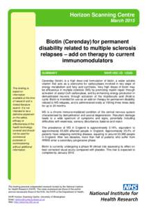 Biotin (Cerenday) for permanent disability related to multiple sclerosis relapses – add on therapy to current immunomodulators