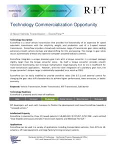 Technology Commercialization Opportunity A Novel Vehicle Transmission – EconoFlow™ Technology Description EconoFlow is a novel vehicle transmission that provides the functionality of an expensive 6+ speed automatic t