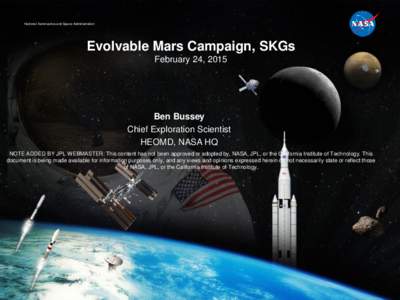 National Aeronautics and Space Administration  Evolvable Mars Campaign, SKGs February 24, 2015  Ben Bussey