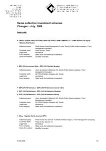 Swiss collective investment schemes Changes - July, 2008 Approvals: ·