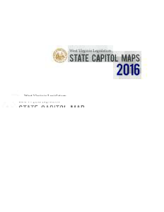West Virginia Legislature  State Capitol Maps 2016