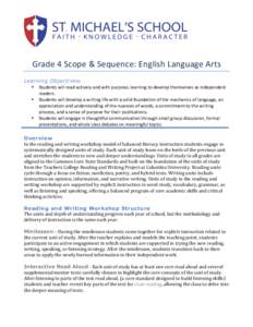    	
   Grade	
  4	
  Scope	
  &	
  Sequence:	
  English	
  Language	
  Arts	
   Learning Objectives:	
   • Students	
  will	
  read	
  actively	
  and	
  with	
  purpose,	
  learning	
  to	
  devel