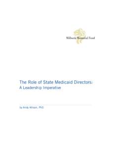 The Role of State Medicaid Directors: A Leadership Imperative by Andy Allison, PhD  Table of Contents
