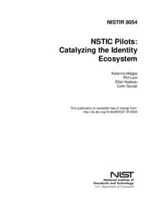 NSTIC Pilots: Catalyzing the Identity Ecosystem