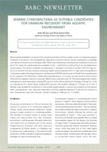 BARC NEWSLETTER MARINE CYANOBACTERIA AS SUITABLE CANDIDATES FOR URANIUM RECOVERY FROM AQUATIC ENVIRONMENT Celin Acharya and Shree Kumar Apte Molecular Biology Division,Bio-Medical Group