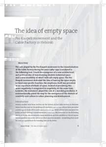 The idea of empty space Pro Kaapeli movement and the Cable Factory in Helsinki Maroç Krivê